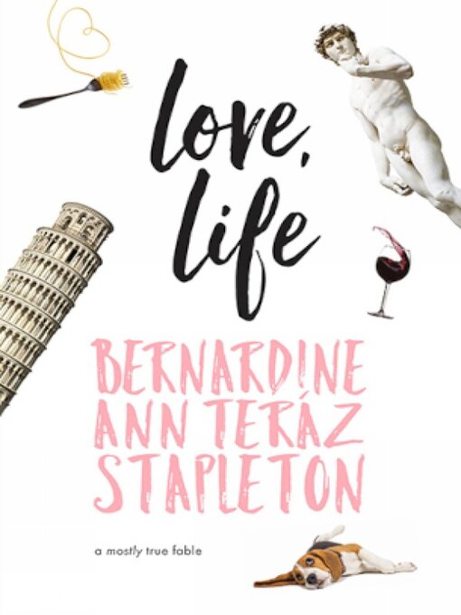 Title details for love, life by Bernardine Ann Teráz Stapleton - Available